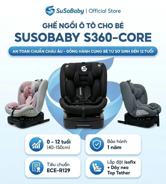 Ghế Ngồi Ô Tô Trẻ Em SuSoBaby S360-CORE Xoay 360 Độ | Chuẩn An Toàn Châu Âu ECE R129 (i-Size) | Cho Bé 0-12 Tuổi
